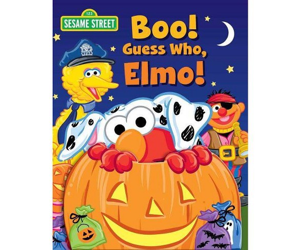 Sesame Street: Boo! Guess Who, Elmo! - (Guess Who! Book)(Board_book)