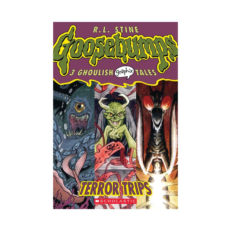 Terror Trips: 3 Ghoulish Graphix Tales: A Graphic Novel (Goosebumps Graphix #2) - by  R L Stine (Paperback), 1 of 2