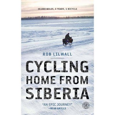 Cycling Home From Siberia By Rob Lilwall Paperback Target   GUEST 8bc4aa23 436f 407e Ad3c 684e59d3301c