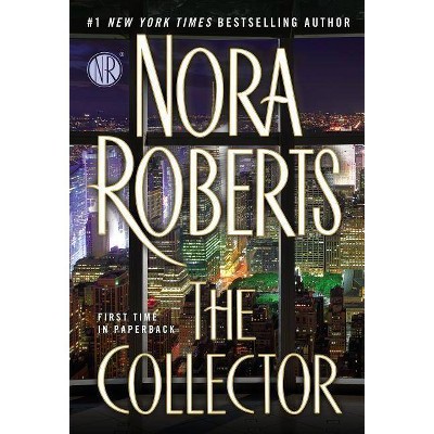 The Collector (Reprint) (Paperback) by Nora Roberts