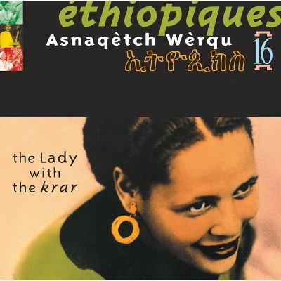 Asnaqetch Werqu - Ethiopiques, Vol. 16: Asnaqetch Werqu -- The Lady With the Krar (CD)