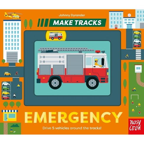 Make Tracks: Emergency - (Board Book) - image 1 of 1