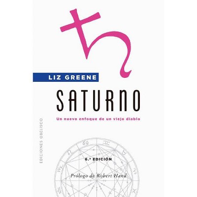 Saturno - by  Liz Greene (Paperback)