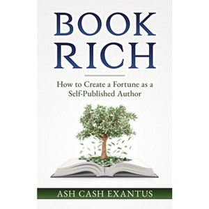 Book Rich - by  Ash Cash (Paperback) - 1 of 1