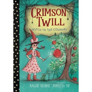 Crimson Twill: Witch in the Country - by Kallie George - 1 of 1