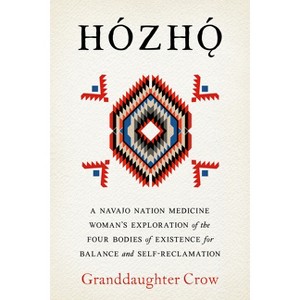 Hozho - by  Granddaughter Crow (Paperback) - 1 of 1