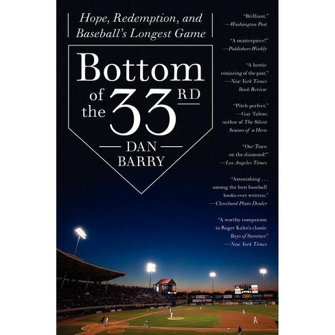 Bottom of the 33rd - by  Dan Barry (Paperback) - image 1 of 1