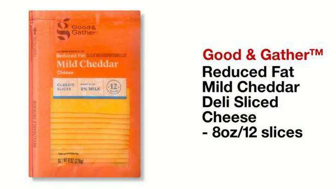 Reduced Fat Mild Cheddar Deli Sliced Cheese - 8oz/12 slices - Good &#38; Gather&#8482;, 2 of 5, play video