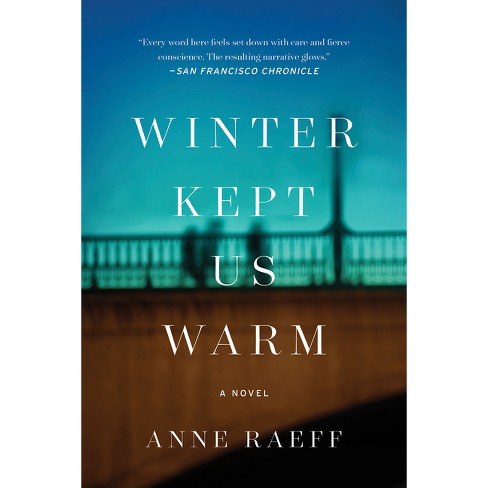 Winter Kept Us Warm - by  Anne Raeff (Paperback) - image 1 of 1