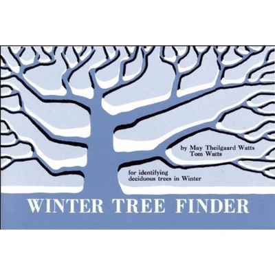 Winter Tree Finder - (Nature Study Guides) by  May Theilgaard Watts & Tom Watts (Paperback)