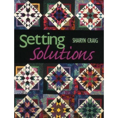 Setting Solutions - Print on Demand Edition - by  Sharyn Craig (Paperback)