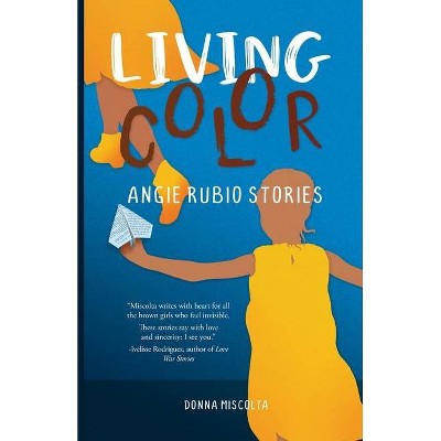 Living Color - by  Donna Miscolta (Paperback)