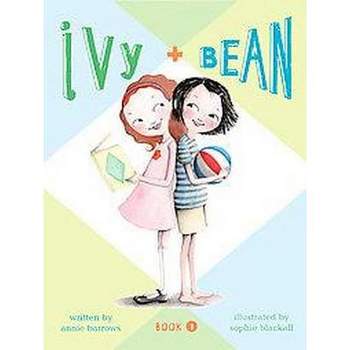 Ivy + Bean ( Ivy + Bean) (Reprint) (Paperback) by Annie Barrows