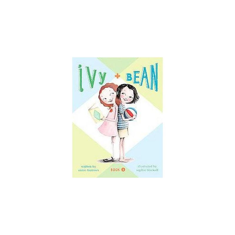 Ivy + Bean ( Ivy + Bean) (Reprint) (Paperback) by Annie Barrows, 1 of 2