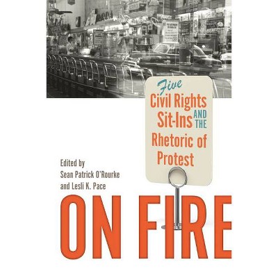 On Fire - (Studies in Rhetoric & Communication) by  Sean Patrick O'Rourke & Lesli K Pace (Paperback)