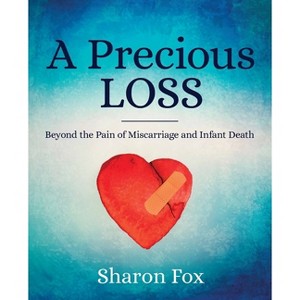 A Precious Loss - by  Sharon Fox (Paperback) - 1 of 1