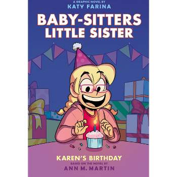 Karen's Birthday: A Graphic Novel (Baby-Sitters Little Sister #6) (Adapted Edition) - (Baby-Sitters Little Sister Graphix) by Ann M Martin