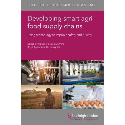 Developing Smart Agri-Food Supply Chains - (Burleigh Dodds Agricultural Science) (Hardcover)