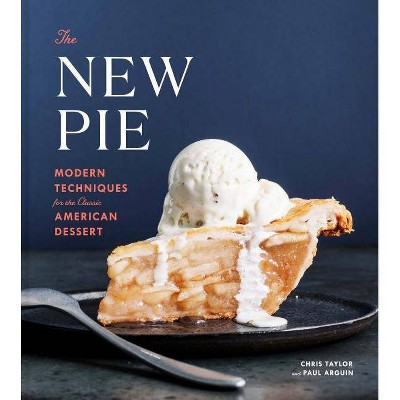 The New Pie - by  Chris Taylor & Paul Arguin (Hardcover)