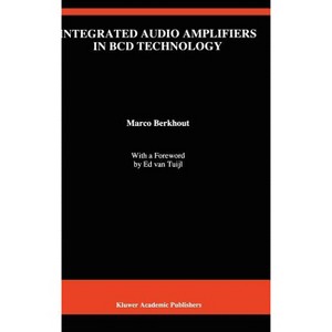 Integrated Audio Amplifiers in Bcd Technology - (The Springer International Engineering and Computer Science) by  Marco Berkhout (Hardcover) - 1 of 1