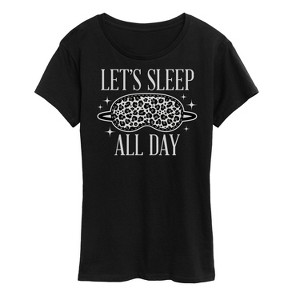 Women's - Instant Message - Lets Sleep All Day Short Sleeve Graphic T-Shirt - 1 of 4