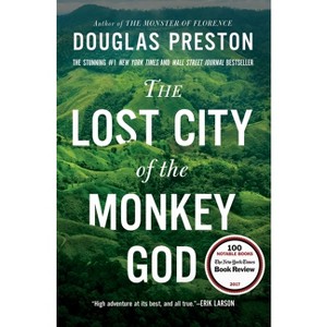 Lost City Of The Monkey God - By Douglas Preston ( Paperback ) - 1 of 1
