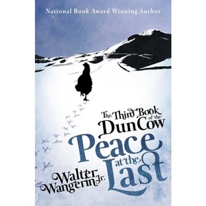 The Third Book of the Dun Cow - (Books of the Dun Cow) by  Walter Wangerin (Paperback) - 1 of 1