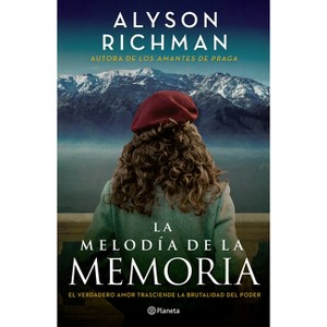 La Melodía de la Memoria / The Rhythm of Memory - by  Alyson Richman (Paperback) - 1 of 1
