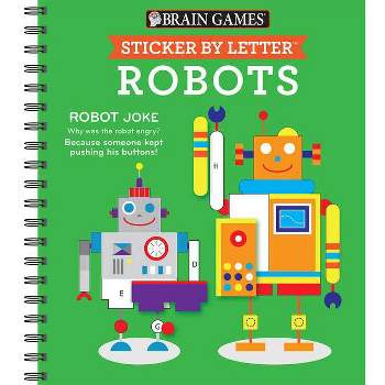 Brain Games - Sticker by Letter: Robots (Sticker Puzzles - Kids Activity Book) - by  Publications International Ltd & Brain Games & New Seasons