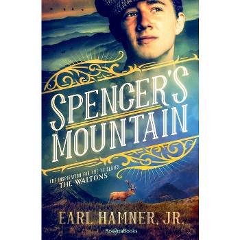 Spencer's Mountain - by  Earl Hamner (Paperback)