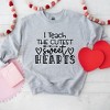 Simply Sage Market Women's Graphic Sweatshirt I Teach The Cutest Sweet Hearts - 2 of 4