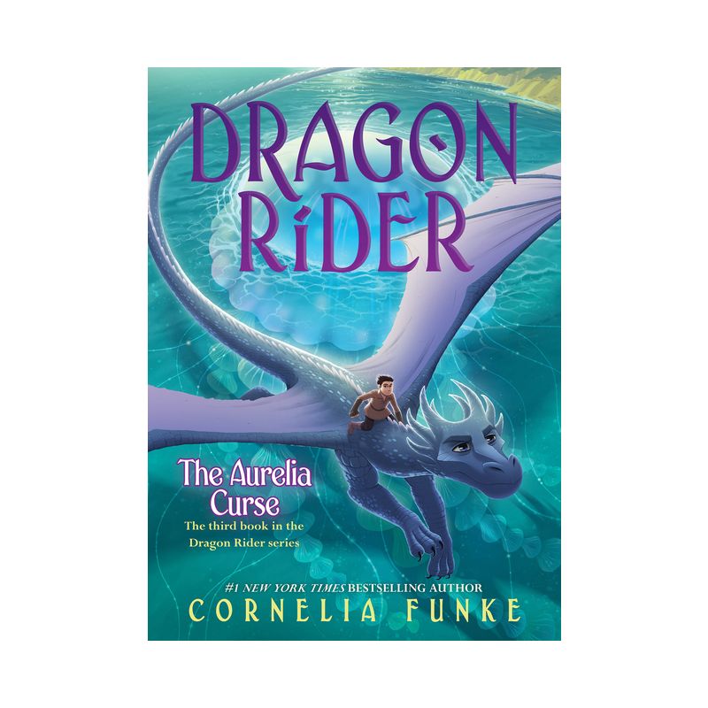 The Aurelia Curse (Dragon Rider #3) - by  Cornelia Funke (Hardcover), 1 of 2