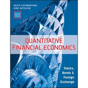 Quantitative Financial Economics - (Financial Economics and Quantitative Analysis) 2nd Edition by  Keith Cuthbertson & Dirk Nitzsche (Paperback) - 1 of 1