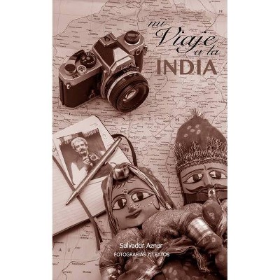 Viaje a la India - by  Salvador Aznar (Paperback)