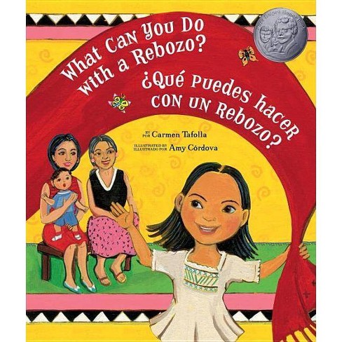 What Can You Do with a Rebozo? / ¿qué Puedes Hacer Con Un Rebozo? - by  Carmen Tafolla (Hardcover) - image 1 of 1