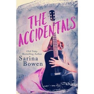 The Accidentals - by  Sarina Bowen (Paperback) - 1 of 1