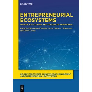 Entrepreneurial Ecosystems - (De Gruyter Studies in Knowledge Management and Entrepreneurial Ecosystems) (Hardcover) - 1 of 1