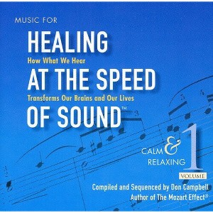 Don Campbell - Music for Healing at Speed of Sound 1: Calm & (CD) - 1 of 1