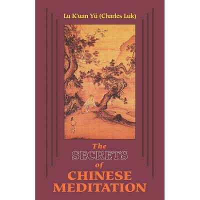 Secrets of Chinese Meditation - (Paperback)