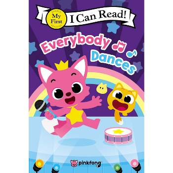 Pinkfong: Everybody Dances! - (My First I Can Read) (Paperback)