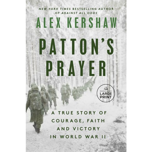 Patton's Prayer - Large Print By Alex Kershaw (paperback) : Target