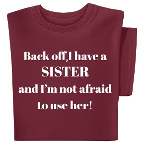 Collections Etc Back off Sister Funny Short Sleeve Novelty T-Shirt - 1 of 4