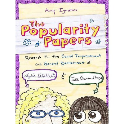 Research for the Social Improvement and General Betterment of Lydia Goldblatt and Julie Graham-Chang (the Popularity Papers #1) - by  Amy Ignatow