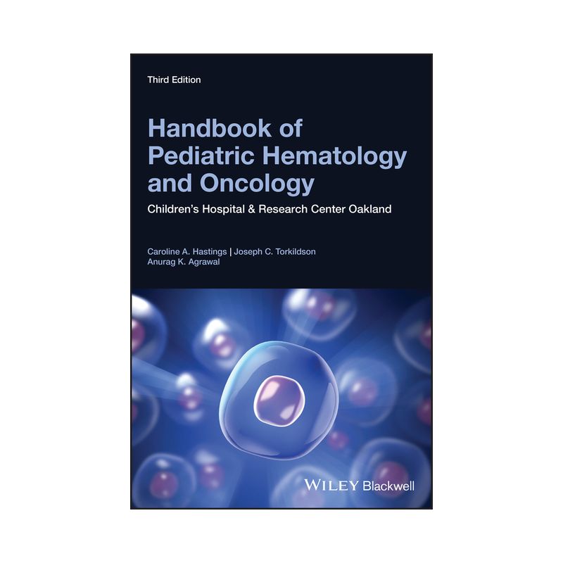 Handbook of Pediatric Hematology and Oncology - 3rd Edition by  Caroline A Hastings & Joseph C Torkildson & Anurag K Agrawal (Paperback), 1 of 2