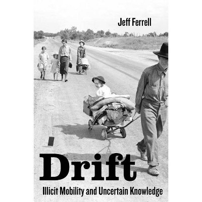 Drift - by  Jeff Ferrell (Paperback)