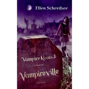 Vampire Kisses 3 - (Vampire Kisses (Quality)) by  Ellen Schreiber (Paperback) - 1 of 1