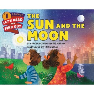 The Sun and the Moon - (Let's-Read-And-Find-Out Science 1) by  Carolyn Cinami Decristofano (Paperback) - 1 of 1