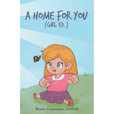 A Home for You (Girl Ed.) - (Paperback)