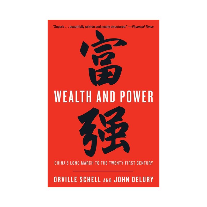 Wealth and Power - by  Orville Schell & John Delury (Paperback), 1 of 2