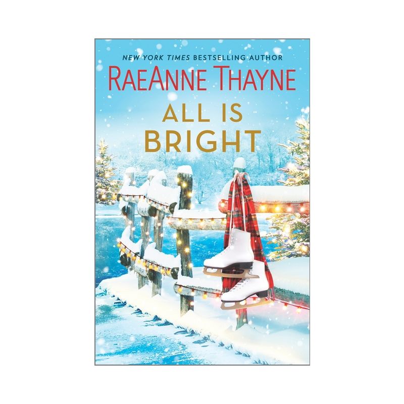 All Is Bright - by Raeanne Thayne, 1 of 2